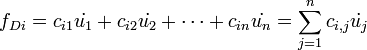 f_{Di}=c_{i1} \dot{u_1}+c_{i2} \dot{u_2}+\cdots+c_{in} \dot{u_n}=\sum_{j=1}^n c_{i,j}\dot{u_j} \, 