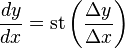 \frac{dy}{dx}=\mathrm{st}\left( \frac{\Delta y}{\Delta x}  \right)