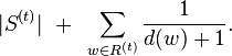 |S^{(t)}| ~+~ \sum_{w\in R^{(t)}} \frac{1}{d(w)+1}. 