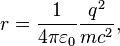 r=\frac{1}{4\pi\varepsilon_0}\frac{q^2}{m c^2} ,