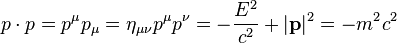 p \cdot p = p^\mu p_\mu = \eta_{\mu\nu} p^\mu p^\nu = -{E^2 \over c^2} + |\mathbf p|^2 = -m^2c^2 