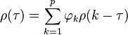 \rho(\tau) = \sum_{k=1}^p \varphi_k \rho(k-\tau)