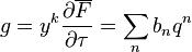 g = y^k\frac{\partial \overline{F}}{\partial \tau} = \sum_n b_nq^n