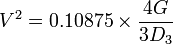 \ V^2 = 0.10875 \times \frac{4 G}{3 D_3}