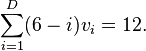 \sum_{i=1}^D (6 - i)v_i = 12.