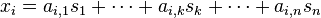 x_i = a_{i,1} s_1 + \cdots + a_{i,k} s_k + \cdots + a_{i,n} s_n