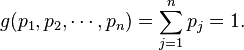 g(p_1,p_2,\cdots,p_n)=\sum_{j=1}^n p_j = 1.