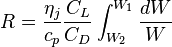 R=\frac{\eta_j}{c_p}\frac{C_L}{C_D}\int_{W_2}^{W_1}\frac{dW}{W}