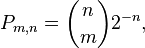 P_{m,n}=\binom{n}{m}2^{-n},