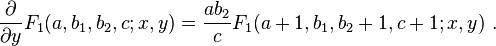 
\frac {\partial} {\partial y} F_1(a,b_1,b_2,c; x,y) = \frac {a b_2} {c} F_1(a+1,b_1,b_2+1,c+1; x,y) ~.
