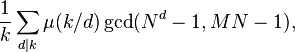 \frac{1}{k} \sum_{d | k} \mu(k/d) \gcd(N^d - 1, MN - 1) ,