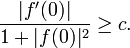  \frac{|f'(0)|}{1+|f(0)|^2}\geq c. 