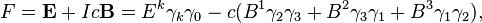 F = \bold{E} + Ic\bold{B} = E^k\gamma_k\gamma_0 -c(B^1\gamma_2\gamma_3 + B^2\gamma_3\gamma_1 + B^3\gamma_1\gamma_2),