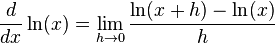 \frac{d}{dx} \ln (x) =\lim_{h \to 0} \frac{\ln(x+h)-\ln(x)}{h}