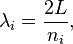 \lambda_i = \frac{2L}{n_{i}},