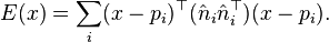 E(x) = \sum_i (x-p_i)^\top (\hat n_i \hat n_i^\top) (x-p_i).