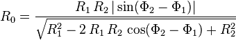  R_0 = \frac{R_1 \, R_2 \, |\sin (\Phi_2-\Phi_1)|}{\sqrt{R_1^2 - 2 \, R_1 \, R_2 \, \cos(\Phi_2-\Phi_1) + R_2^2}}