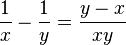 \frac1x - \frac1y = \frac{y-x}{xy}