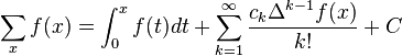 \sum _x f(x)=\int_0^x f(t) dt +\sum_{k=1}^\infty \frac{c_k\Delta^{k-1}f(x)}{k!} + C 