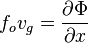  {f_o} {v_g} = {\partial \Phi \over \partial x}