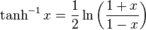 \tanh ^{-1}x=\frac{1}{2}\ln \left( \frac{1+x}{1-x} \right)