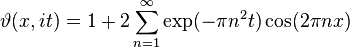 \vartheta (x,it)=1+2\sum_{n=1}^\infty \exp(-\pi n^2 t) \cos(2\pi nx)