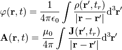 {\begin{aligned}&\varphi (\mathbf {r} ,t)={\dfrac {1}{4\pi \epsilon _{0}}}\int {\dfrac {\rho (\mathbf {r} ',t_{r})}{|\mathbf {r} -\mathbf {r} '|}}\mathrm {d} ^{3}\mathbf {r} '\\&\mathbf {A} (\mathbf {r} ,t)={\dfrac {\mu _{0}}{4\pi }}\int {\dfrac {\mathbf {J} (\mathbf {r} ',t_{r})}{|\mathbf {r} -\mathbf {r} '|}}\mathrm {d} ^{3}\mathbf {r} '\\\end{aligned}}