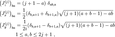 \begin{align} 
\left (  J_z^{(j)}\right ) _{ba} &= (j+1-a)~\delta_{ab,a}\\
\left (J_x^{(j)}\right )_{ba} &=\frac{1}{2}(\delta_{b,a+1}+\delta_{b+1,a}  ) \sqrt{(j+1)(a+b-1)-ab}\\
\left (J_y^{(j)}\right )_{ba} &=\frac{1}{2i}(\delta_{b,a+1}-\delta_{b+1,a}  ) \sqrt{(j+1)(a+b-1)-ab}\\
     &1 \le a, b \le 2j+1~,
\end{align}