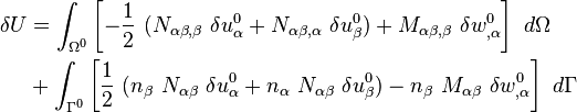 
  \begin{align}
  \delta U & = \int_{\Omega^0} \left[-\frac{1}{2}~(N_{\alpha\beta,\beta}~\delta u^0_{\alpha}+N_{\alpha\beta,\alpha}~\delta u^0_{\beta}) 
    + M_{\alpha\beta,\beta}~\delta w^0_{,\alpha}\right]~d\Omega \\
  & + \int_{\Gamma^0} \left[\frac{1}{2}~(n_\beta~N_{\alpha\beta}~\delta u^0_\alpha+n_\alpha~N_{\alpha\beta}~\delta u^0_{\beta}) 
- n_\beta~M_{\alpha\beta}~\delta w^0_{,\alpha}\right]~d\Gamma 
  \end{align}
