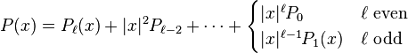 P(x) = P_\ell(x) + |x|^2P_{\ell-2} + \cdots + \begin{cases} 
|x|^\ell P_0 & \ell \rm{\ even}\\
|x|^{\ell-1} P_1(x) & \ell\rm{\ odd}
\end{cases}