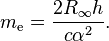 m_{\rm e} = \frac{2R_{\infty}h}{c\alpha^2}.