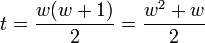  t = \frac{w(w + 1)}{2} = \frac{w^2 + w}{2} 