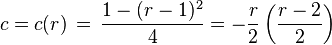 
c = c(r)\,=\,\frac{1- (r-1)^2}{4}=-\frac{r}{2}\left(\frac{r-2}{2}\right)
