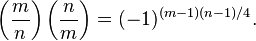  \left(\frac{m}{n}\right) \left(\frac{n}{m}\right) = (-1)^{(m-1)(n-1)/4}.