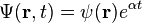 \Psi(\bold{r},t) = \psi(\bold{r}) e^{\alpha t} 