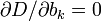  {\partial D / \partial b_k} = 0 