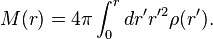 M(r)=4\pi\int_0^r dr' r'^2\rho(r').