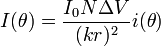 I(\theta ) = \frac{{I_0 N\Delta V}} {{(kr)^2}}i(\theta )