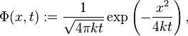 \Phi(x,t):=\frac{1}{\sqrt{4\pi kt}}\exp\left(-\frac{x^2}{4kt}\right),