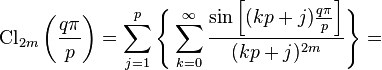 \text{Cl}_{2m}\left( \frac{q\pi}{p}\right)= \sum_{j=1}^{p} \Bigg\{ \sum_{k=0}^{\infty}\frac{\sin \left[(kp+j)\frac{q\pi}{p}\right]}{(kp+j)^{2m}} \Bigg\} =