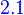 {\color{Blue}~2.1}