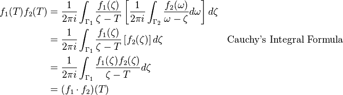 \begin{align}
f_1 (T) f_2 (T)&= \frac{1}{2\pi i} \int_{\Gamma_1} \frac{f_1 (\zeta)}{\zeta - T}\left[\frac{1}{2 \pi i}\int_{\Gamma_2}\frac{f_2(\omega)}{\omega - \zeta}d \omega\right] d \zeta\\
&= \frac{1}{2 \pi i} \int _{\Gamma_1} \frac{f_1 (\zeta)}{\zeta - T} \left [ f_2 (\zeta) \right ] d \zeta && \text{Cauchy's Integral Formula} \\
&= \frac{1}{2 \pi i} \int _{\Gamma_1} \frac{f_1 (\zeta) f_2 (\zeta)}{\zeta - T}d \zeta \\
&= (f_1 \cdot f_2)(T) 
\end{align}