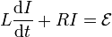 L\frac{\mathrm{d}I}{\mathrm{d}t}+RI=\mathcal{E}\,\!