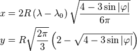 
\begin{align}
x &= 2 R \left(\lambda - \lambda_0 \right) \sqrt{\frac{4-3\sin|\varphi|}{6\pi}} \\
y &= R \sqrt{\frac{2 \pi}{3}} \left(2 - \sqrt{4 - 3 \sin |\varphi|}\right)
\end{align}
