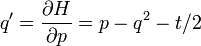 \displaystyle q^{\prime}=\frac{\partial H}{\partial p} = p-q^2-t/2