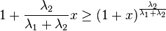 1+\dfrac{\lambda_2}{\lambda_1+\lambda_2}x\ge (1+x)^{\frac{\lambda_2}{\lambda_1+\lambda_2}}