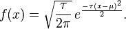 f(x) = \sqrt{\frac{\tau}{2\pi}}\, e^{\frac{-\tau(x-\mu)^2}{2}}.