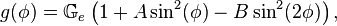 g(\phi)= \mathbb{G}_e\left( 1 + A \sin^2(\phi) - B \sin^2(2 \phi) \right), 