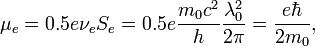 \mu_e = 0.5e\nu_eS_e = 0.5e\frac{m_0c^2}{h}\frac{\lambda_0^2}{2\pi} = \frac{e\hbar}{2m_0}, \ 