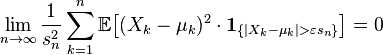   \lim_{n \to \infty} \frac{1}{s_n^2}\sum_{k = 1}^{n} \mathbb{E}\big[(X_k - \mu_k)^2 \cdot \mathbf{1}_{\{ | X_k - \mu_k | > \varepsilon s_n \}}  \big] = 0